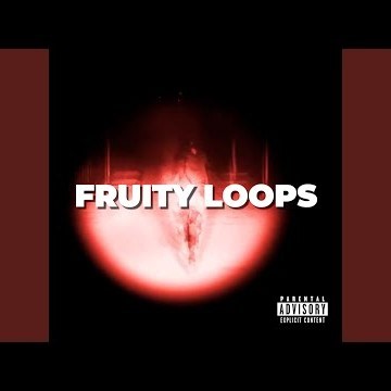 FRUITY LOOPS