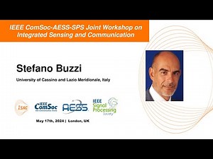 [IEEE ComSoc-AESS-SPS Joint Workshop on ISAC] 2nd Prof. Stefano Buzzi