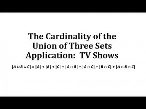 The Cardinality of the Union of Three Sets Application: TV Shows