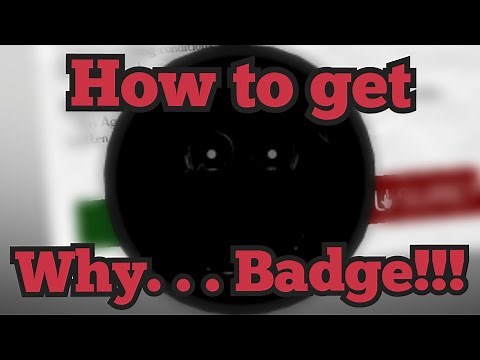 How to get "Why. . ." Badge!!! | Forgotten Memories | Roblox