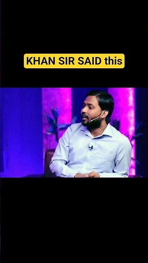 KHAN SIR SAID THIS😱
