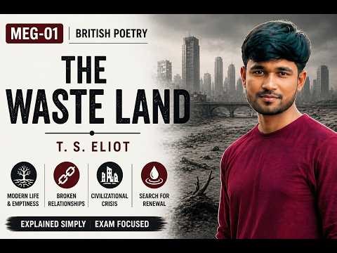 MEG-01 British Poetry | The Waste Land Explained | T. S. Eliot | IGNOU Full Lecture