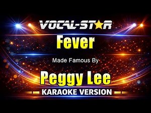 Peggy Lee - Fever (Karaoke Studio Version) with Lyrics On Screen