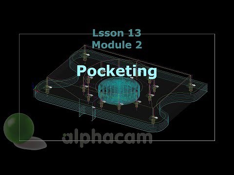 Pocketing - Alphacam Training 13