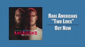 229K views | "Two Lives" Out Now! | Rare Americans | Facebook