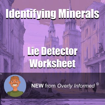 Identifying Minerals Lie Detector Worksheet