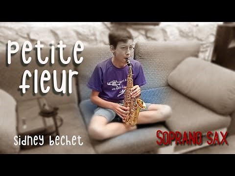 Petite Fleur (Sidney Bechet) Soprano sax