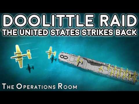 The Doolittle Raid - The United States Strikes Back