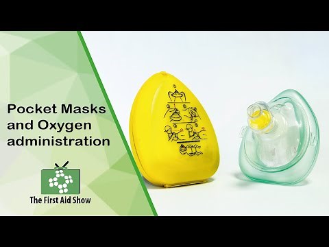 Pocket Masks and Oxygen administration
