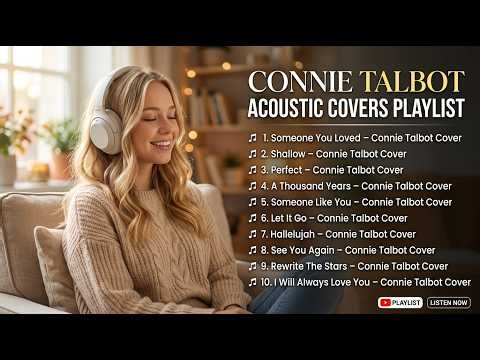Connie Talbot Best Cover Hits 2026 🎙 | Perfect, Shallow & Relaxing Pop Songs