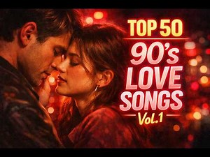 TOP 50 90’s LOVE SONGS ❤️ Ultimate Romantic Playlist Vol 1
