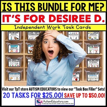 AUTISM EDUCATORS Custom Task Boxes Activities BUNDLE for DESIREE D.