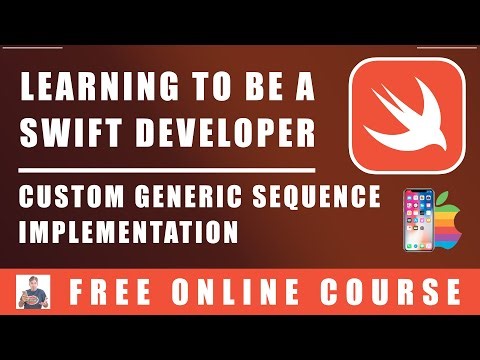 #83 Swift Programming - Custom Generic Sequence Implementation