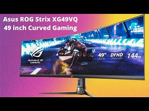 Asus ROG Strix XG49VQ 49 inch Curved Gaming FreeSync Monitor 144Hz Dual Full HD HDR Eye Care