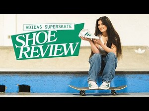 Adidas Superskate | Skate Shoe Review