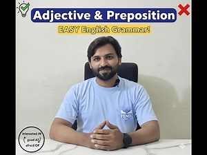 Adjective & Preposition: A Simple Guide to Using Them Together!