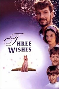 Three Wishes (1995) - AZ Movies