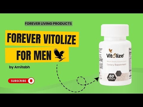 || Forever Vitolize for Men - power , performance & prostate Health || Forever Living Products ||