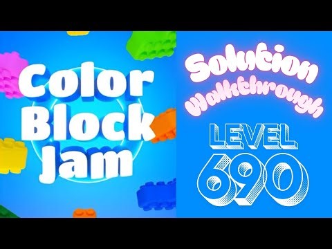 Color Block Jam - Level 690 - Solution Walkthrough!!!