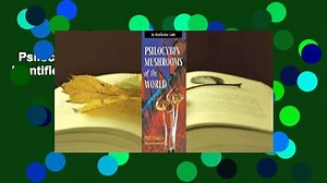 Psilocybin Mushrooms of the World: An Identification Guide  Review