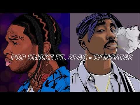POP SMOKE FT. 2PAC - GANGSTAS