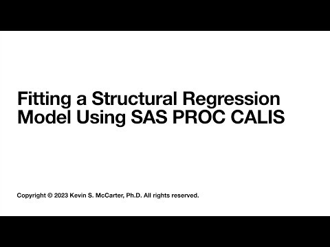Fitting a Structural Regression Model Using SAS PROC CALIS