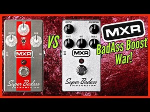 BEST MXR BOOST FOR METAL? - MXR SUPER BADASS DYNAMIC OD VS SUPER BADASS DISTORTION? EVH 5150 III 50S
