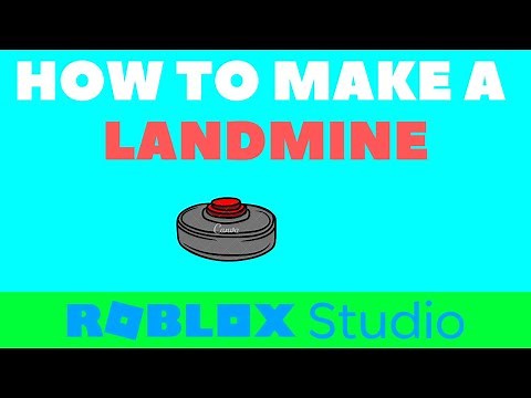 How to make a Landmine in Roblox Studio