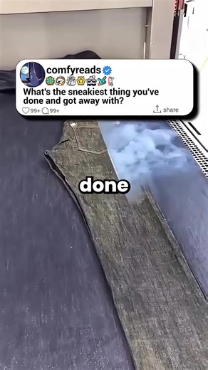 Sneaky Things People Have Done and Got Away With