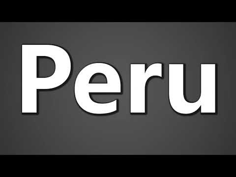 How To Pronounce Peru