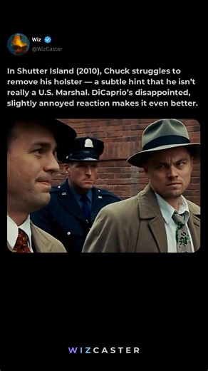 Chuck struggling with his holster was the first clue (Shutter Island, 2010)