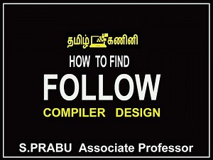 HOW TO FIND FOLLOW - COMPILER DESIGN-11