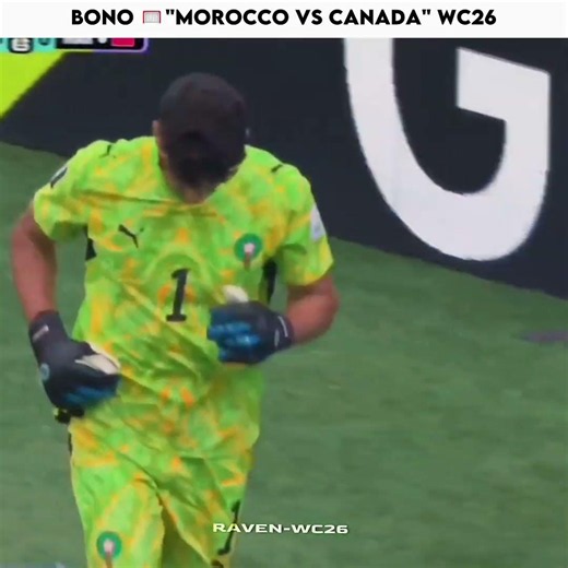"Bono 🕸️" Morocco VS Canada WC26 | #worldcup #worldcup2026 #football #morocco