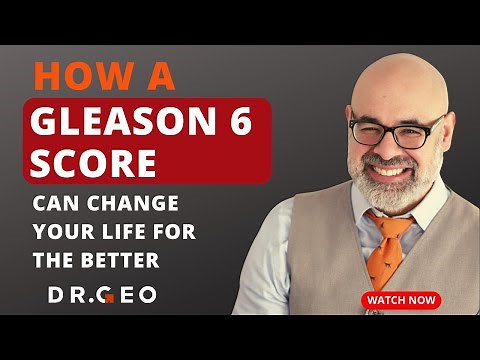 Ep. 3 - How a Gleason 6 Score Can Change Your Life for The Better