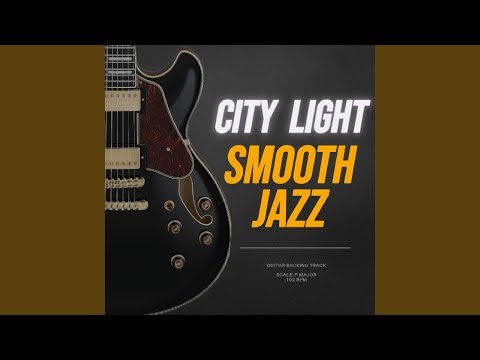 City Light Smooth Jazz Backing Track | Chill & Relaxed