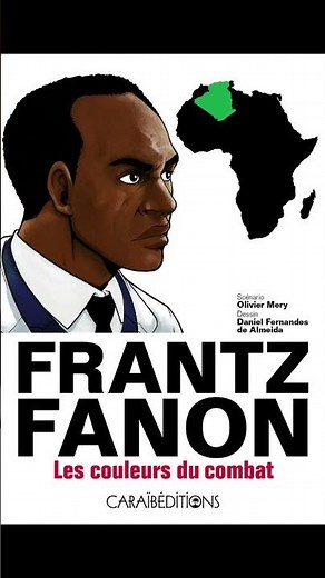 Frantz Fanon: the thinker who changed history