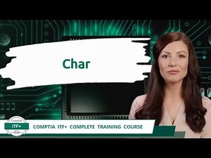 CompTIA ITF+ (FC0-U61) | Char | Exam Objective 1.2 | Course Training Video