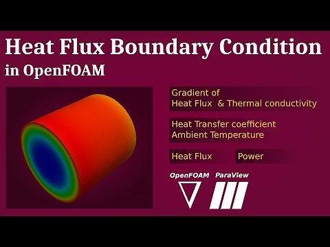 Heat Flux Boundary Condition in OpenFOAM | externalWallHeatFluxTemperature