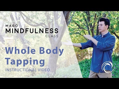 Circulate Energy: Whole Body Tapping | Mago Mindfulness Classes