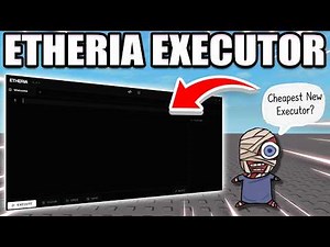 *NEW* Etheria Executor - The CHEAPEST Paid Roblox Executor of 2026?!