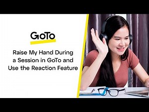 Raise My Hand During a Session in GoTo and Use the Reaction Feature