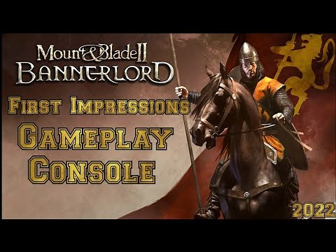 Mount & Blade 2 Bannerlord First thoughts and Gameplay CONSOLE