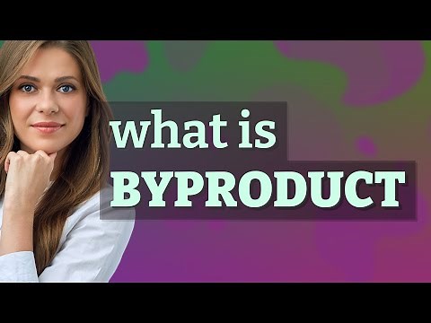 Byproduct | meaning of Byproduct