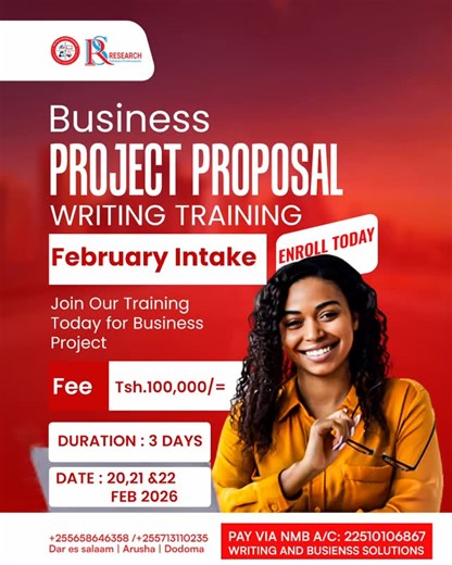 Research Solutions on Instagram: "Fungua Milango ya Mafanikio Yako ya Biashara! Jiunge na Business Project Proposal Writing Training – February Intake na ujifunze namna ya kuandika proposal bora zitakazokusaidia kupata ufadhili na kukuza biashara yako. 📅 Tarehe: 20, 21 & 22 Feb 2026 ⏳ Muda: Siku 3 💰 Ada: Tsh 100,000/= 📍 Dar es Salaam | Arusha | Dodoma 📞 Wasiliana nasi: +255658646358 / +255713110235 💳 Lipa kupitia NMB A/C: 22510106867 WRITING AND BUSINESS SOLUTIONS 👉 Jiandikishe Leo – Nafas