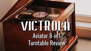 Victrola Aviator 8-in-1 Record Player Review
