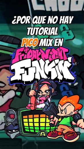 Por que no hay tutorial pico mix? #fnf #fnfandroidport #yt #curiosidades #xd