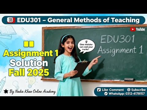 edu301 assignment 1 solution fall 2025