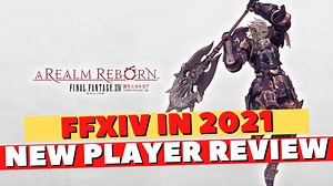 Final Fantasy XIV in 2021 - New Player Review | FFXIV A Realm Reborn