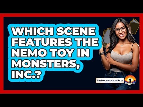 Which Scene Features The Nemo Toy In Monsters, Inc.?