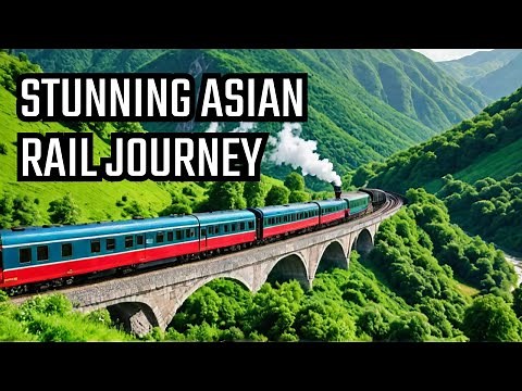 Journey Through the Most Scenic Train Rides in Asia